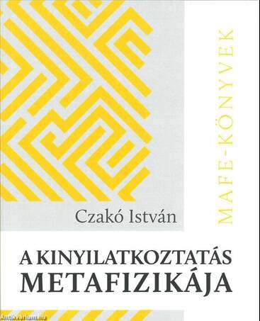 A kinyilatkoztatás metafizikája-Tanulmány Schelling első berlini kollégiumáról