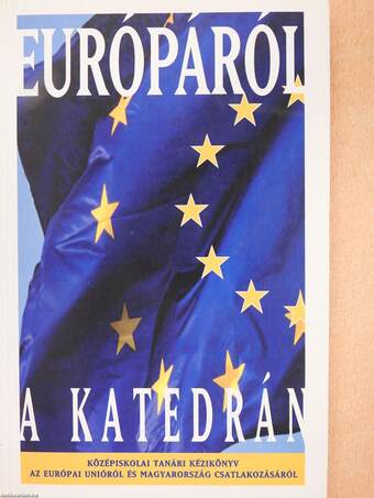 Európáról a katedrán (dedikált példány)