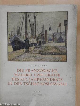 Die Französische Malerei und Grafik des XIX. Jahrhunderts in der Tschechoslowakei