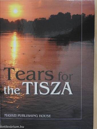 Tears for the Tisza