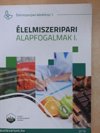 Élelmiszeripari alapfogalmak I-II.