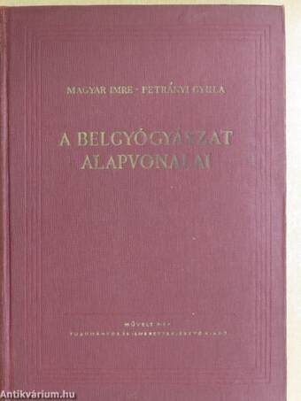 A belgyógyászat alapvonalai I-II.