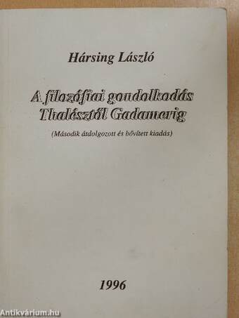 A filozófiai gondolkodás Thalésztől Gadamerig