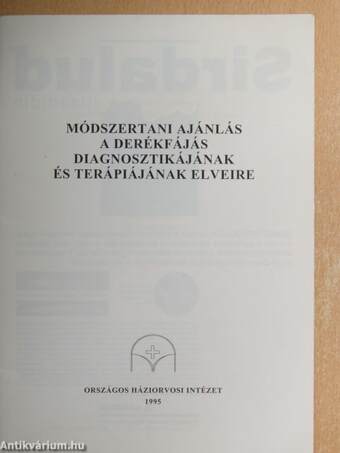 Módszertani ajánlás a derékfájás diagnosztikájának és terápiájának elveire