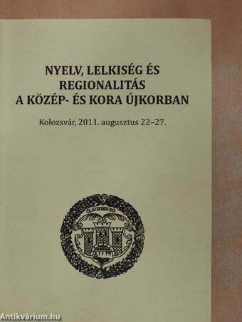 Nyelv, lelkiség és regionalitás a közép-és kora újkorban