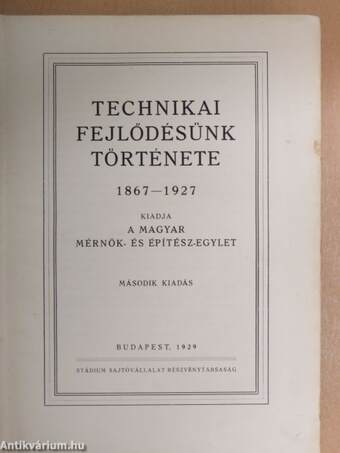 Technikai fejlődésünk története 1867-1927