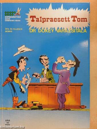 Talpraesett Tom - Dr Doxey varázsitala