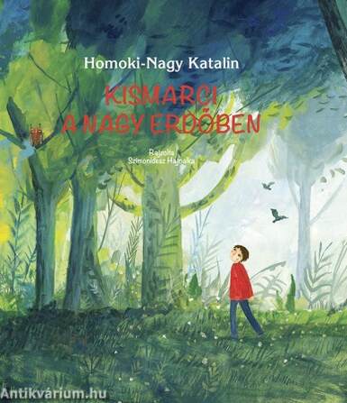 Kismarci a nagy erdőben