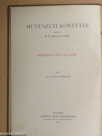 Benvenuto Cellini élete és művei