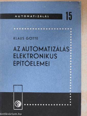 Az automatizálás elektronikus építőelemei