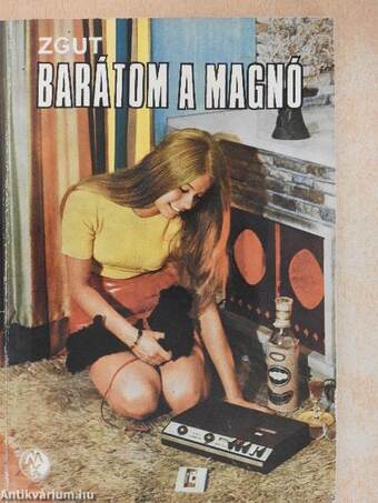 Barátom a magnó