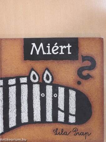 Miért?