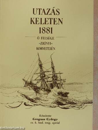 Utazás Keleten 1881