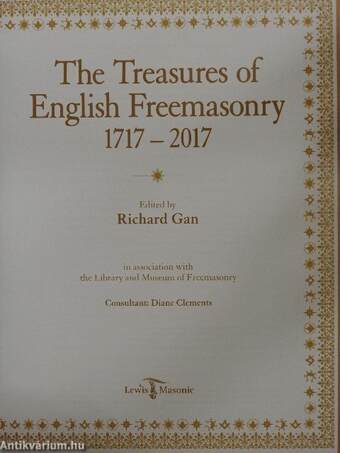 The Treasures of English Freemasonry 1717-2017