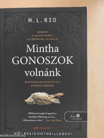 Mintha gonoszok volnánk