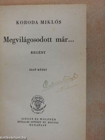 Megvilágosodott már... I-II.