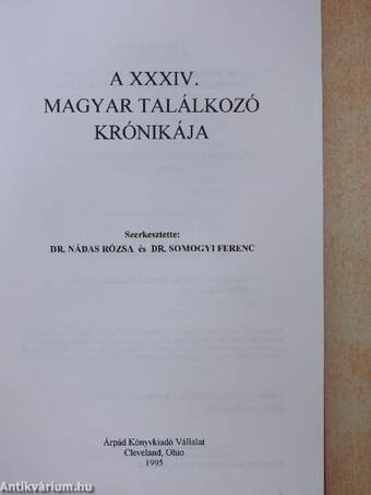 A XXXIV. Magyar Találkozó krónikája