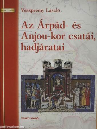 Az Árpád- és Anjou-kor csatái, hadjáratai