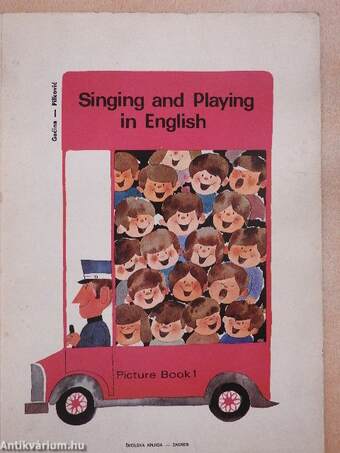 Singing and Playing in English - Picture Book 1