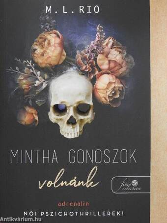 Mintha gonoszok volnánk