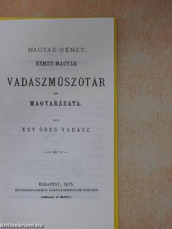 Magyar-német, német-magyar vadászműszótár és magyarázata