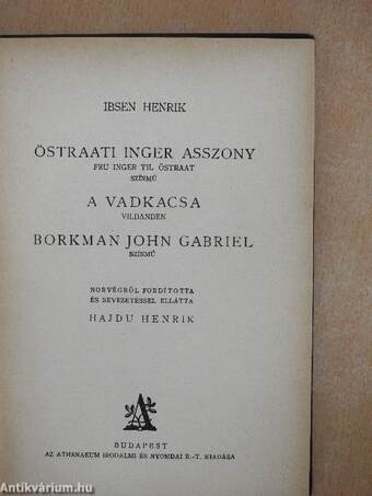 Östraati Inger asszony/A vadkacsa/Borkman John Gabriel