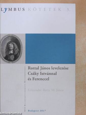 Rottal János levelezése Csáky Istvánnal és Ferenccel