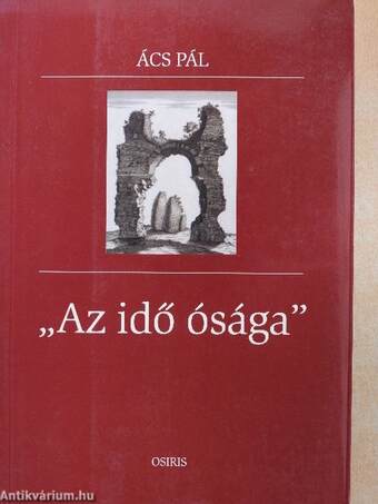 „Az idő ósága”