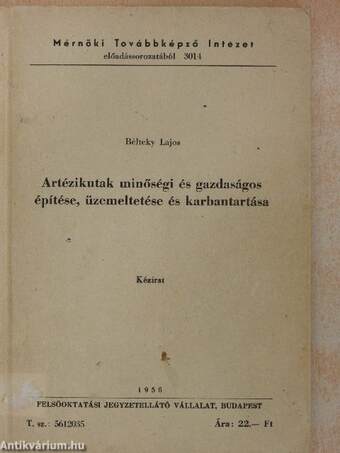 Artézikutak minőségi és gazdaságos építése, üzemeltetése és karbantartása