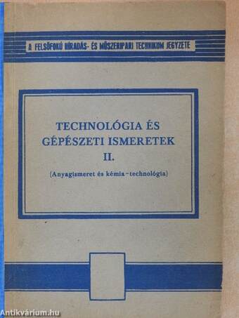 Technológia és gépészeti ismeretek II.