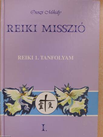 Reiki Misszió (dedikált példány)