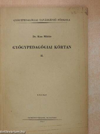 Gyógypedagógiai kórtan II.