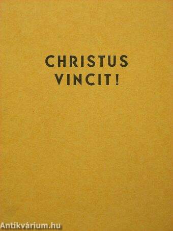 Christus vincit!