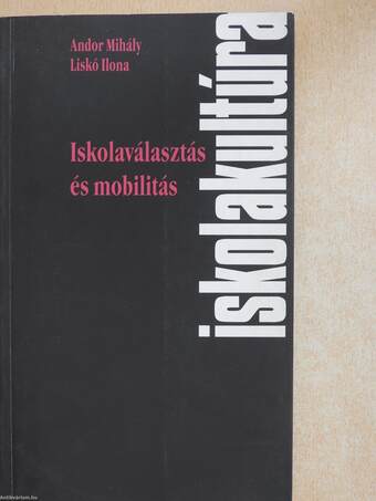 Iskolaválasztás és mobilitás (dedikált példány)