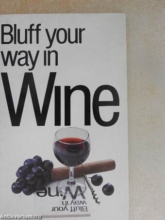 Bluff your way in Wine