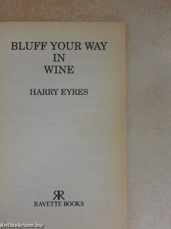 Bluff your way in Wine