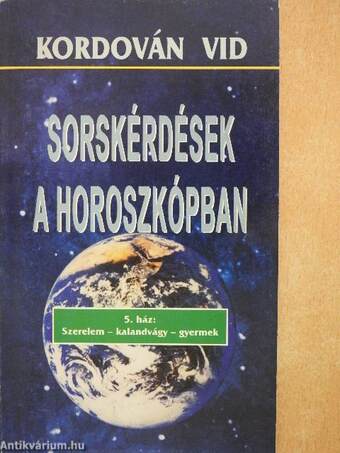 Sorskérdések a horoszkópban 5.