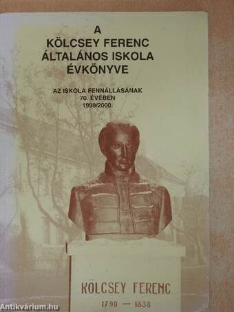A Kölcsey Ferenc Általános Iskola évkönyve 1999/2000