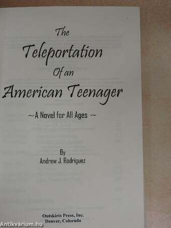 The Teleportation of an American Teenager