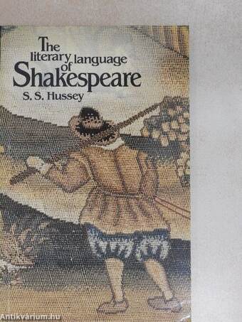 The literary language of Shakespeare