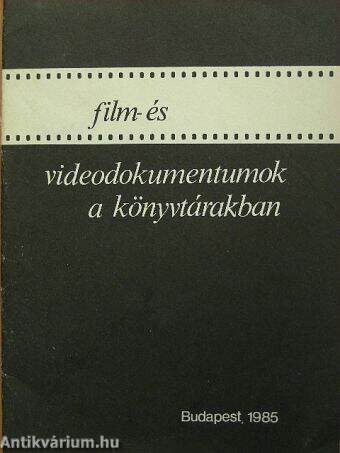 Film- és videodokumentumok a könyvtárakban