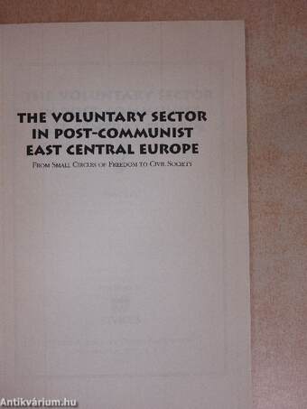 The Voluntary Sector in Post-Communist East Central Europe