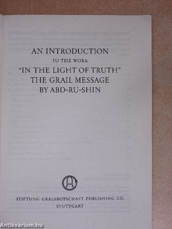 An Introduction to the Work "In the Light of Truth" - The Grail Message