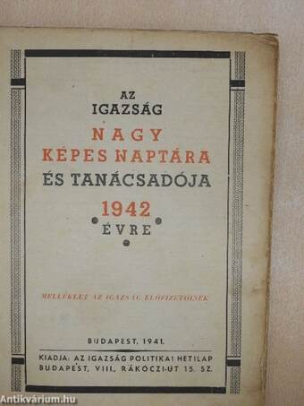 Az Igazság nagy képes naptára és tanácsadója 1942 évre