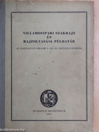 Villamosipari szakrajz és rajzolvasási példatár