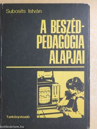 A beszédpedagógia alapjai