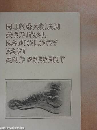 Hungarian Medical Radiology Past and Present