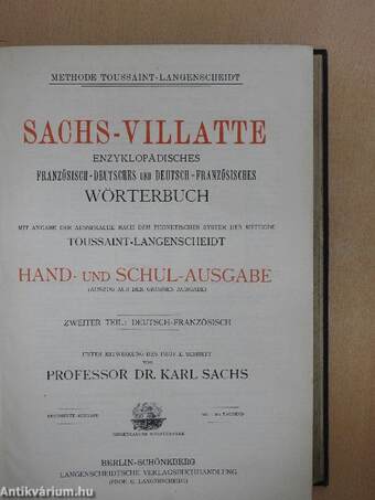 Sachs-Villatte Enzyklopädisches Französisch-Deutsches und Deutsch-Französisches Wörterbuch II.