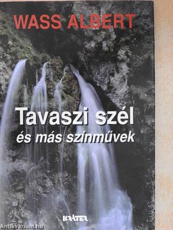 Tavaszi szél és más színművek