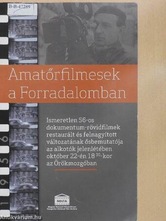 Amatőrfilmesek a Forradalomban